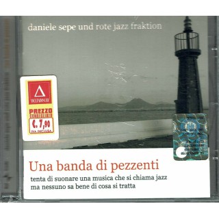 CD17 30 Daniele Sepe una banda di pezzenti Rai trade Indie Helikonia NUOVO