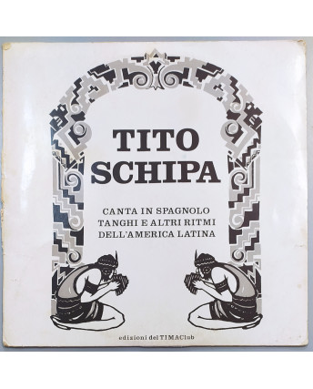 672 33 Giri Tito Schipa: Canta In Spagnolo Tanghi E Altri... - Ed. Del Tima Club