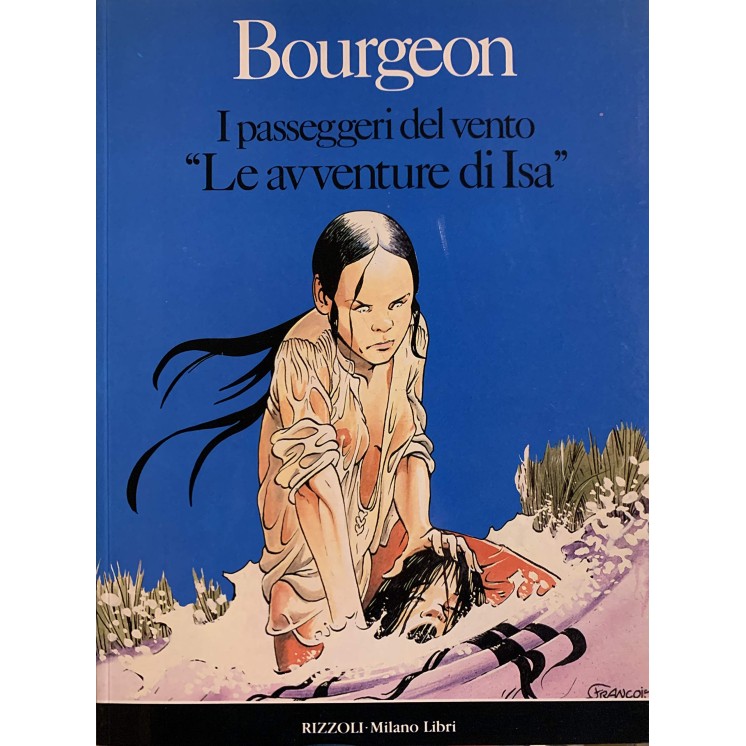 I passeggeri del vento le avventure di Bourgeon ed.Rizzoli FU18