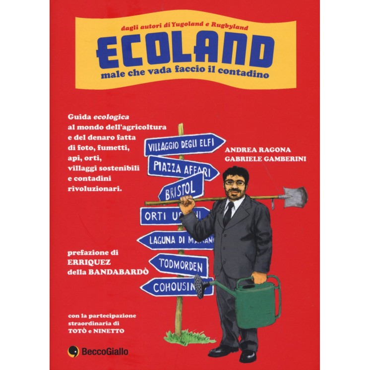 Ecoland male che vada faccio il contadino di Ragona ed.Becco Giallo FU16