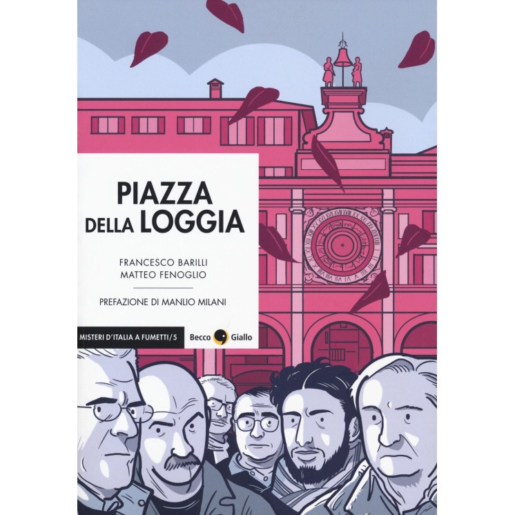 Piazza della Loggia di Barilli, Fenoglio ed.Becco Giallo FU16