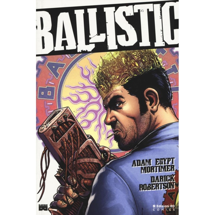 Ballistic di E.Mortimer e D.Robertson ed.Bd Comics NUOVO FU16