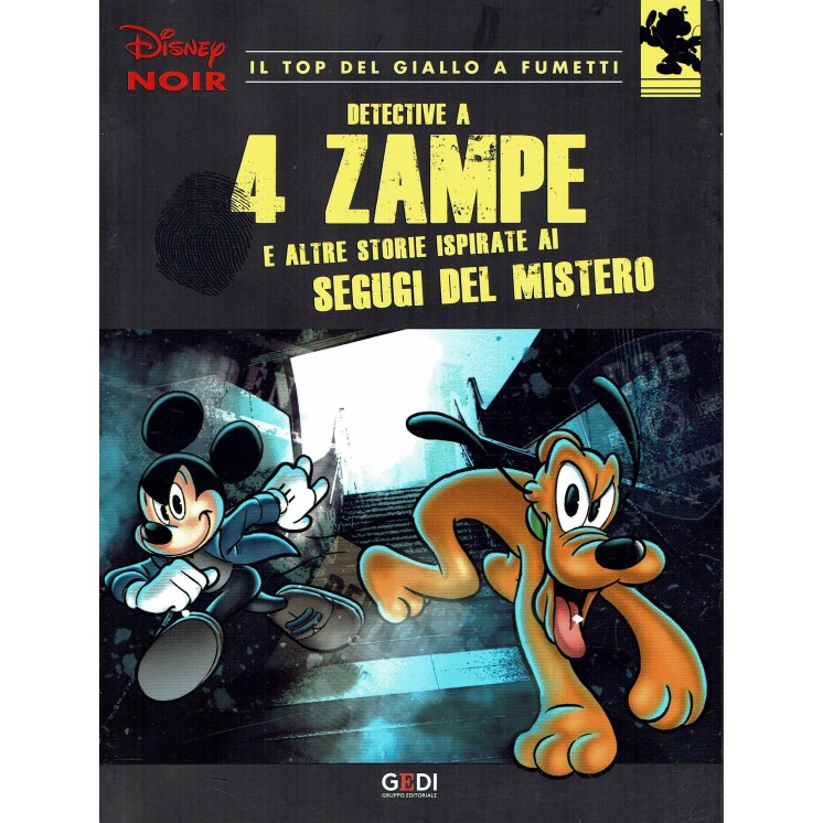 Disney NOIR   6 detective a 4 zampe e altre storie ed.Gedi