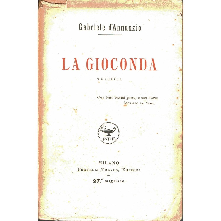 Gabriele D'Annunzio: la Gioconda ed.Treves 1920 A39