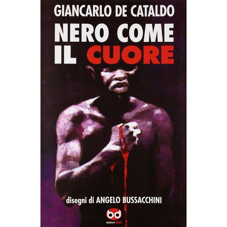 Nero come il cuore di G.De Cataldo ed.Bd FU12