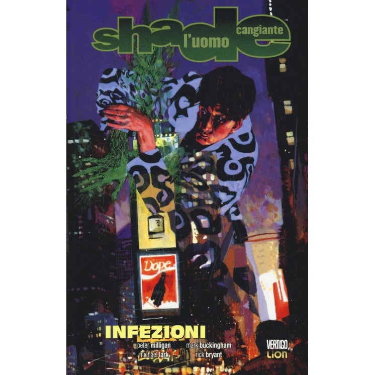Shade l'uomo cangiante  10 infezioni di Milligan ed.LION Vertigo FU16