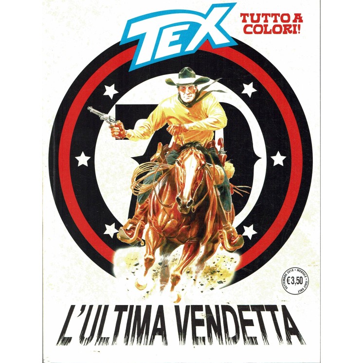 Tex 695 l'ultima vendetta di Boselli Ticci ed.Bonelli
