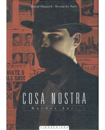 Cosa Nostra Murder Inc. di Chauvel/Lou ed.Lineachiara NUOVO FU17