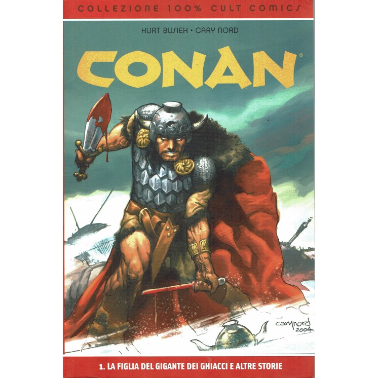 100% Cult Comics CONAN n.  figlia del gigante dei ghiacci ed.Panini FU14