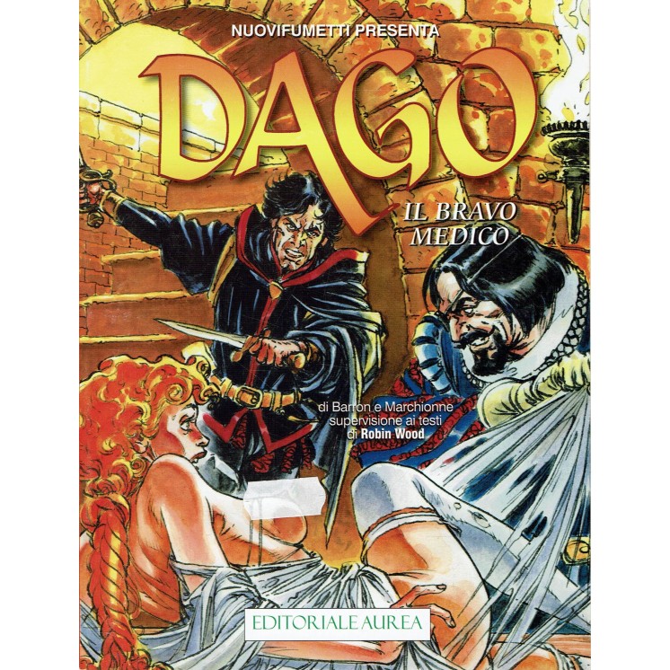 Dago Anno XXI   6 il bravo medico di Wood ed. Aurea