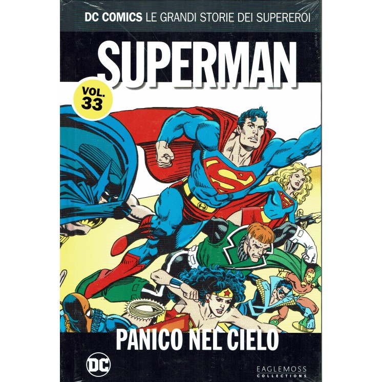 Dc Comics grandi storie 33: Superman panico nel cielo ed.Eaglemoss NUOVO SU21