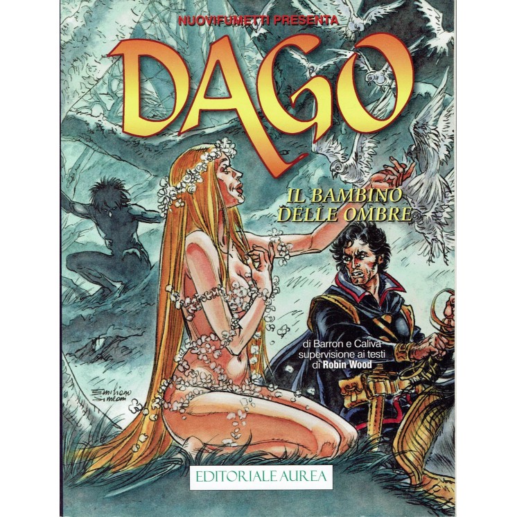 Dago Anno XXI   5 il bambino delle ombre di Wood ed. Aurea