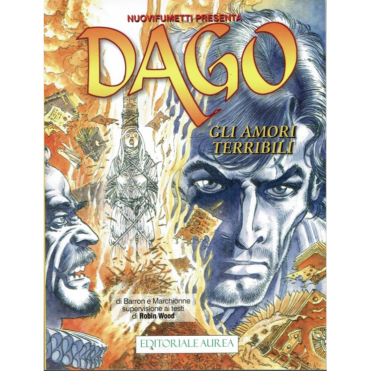 Dago Anno XX   6 gli amori terribili di Wood ed. Aurea