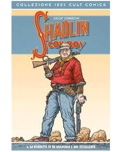 100% Cult Comics : Shaolin Cowboy  1 la vendetta di Re Granchio ed. Panini SU27