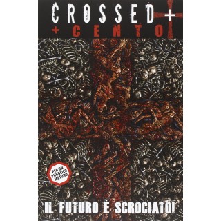 CROSSED  2 il futuro è scrociato ! di Ortiez ed. Panini NUOVO SU27