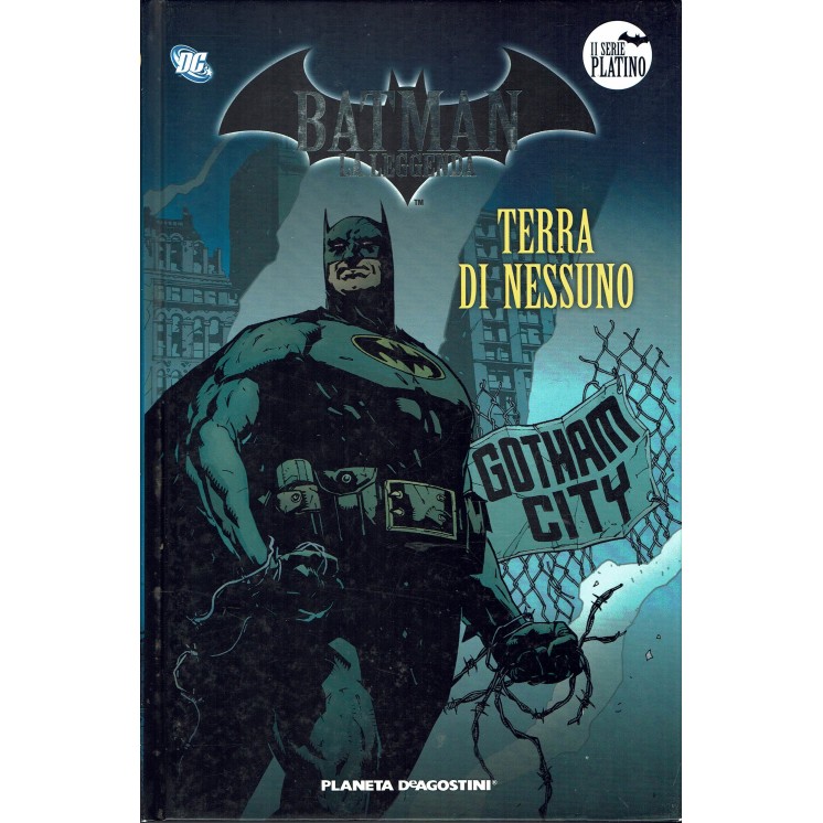 Batman la leggenda serie Platino 11 : terra di nessuno ed. Planeta SU43