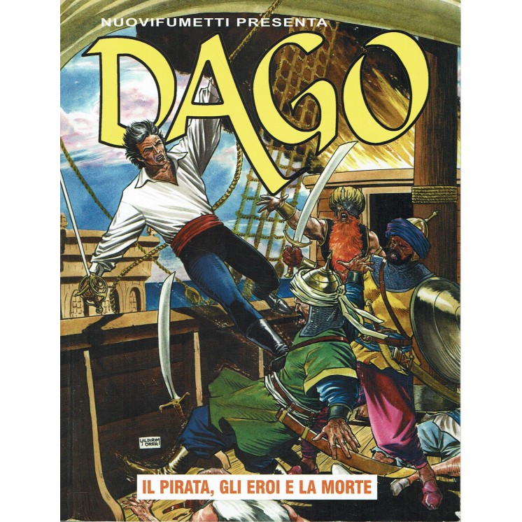 Dago Anno XIII  11 il pirata, gli eroi e la morte di Wood ed. Aurea
