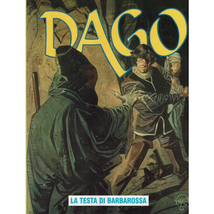 Dago Anno VIII   7 la testa di Barbarossa di Wood ed. Aurea