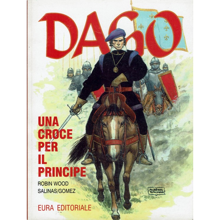 Dago Anno IV   2 una croce per il principe di Wood ed. Eura