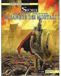 Le Storie n. 58 il sangue dei mortali di Marzano ed. Bonelli BO14