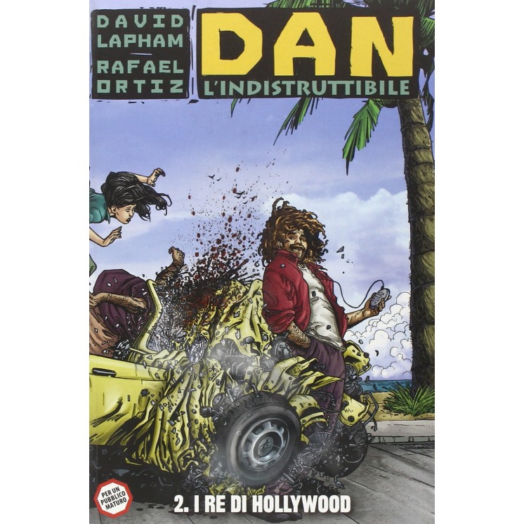 Dan l'indistruttibile  2 i Re di Hollywood di Lapham ed. Panini SU32