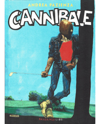 Cannibale di Andrea Pazienza ed. Fandango Libri FU15