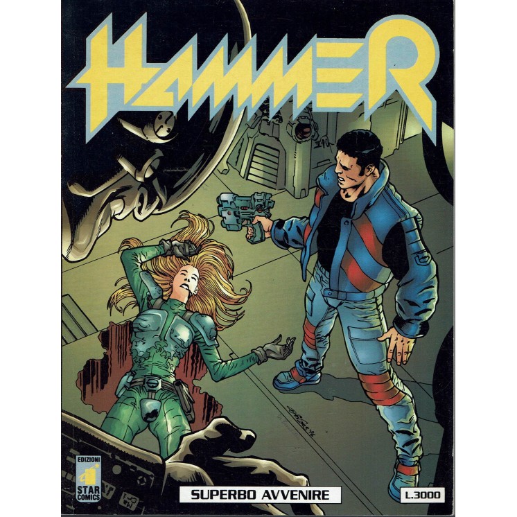 Hammer 10 superbo avvenire di Olivares ed. Star Comics BO02