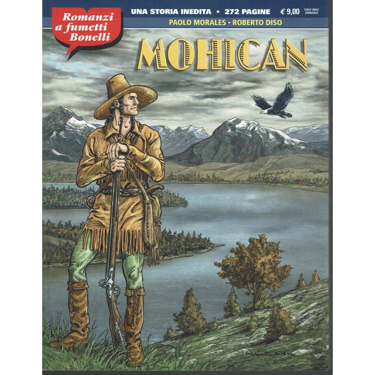 Romanzi a fumetti n. 4 Mohican di Morales Diso ed.Bonelli