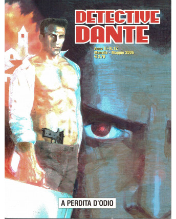 Detective Dante 12 a perdita d'odio di Bartoli Recchioni ed. Eura