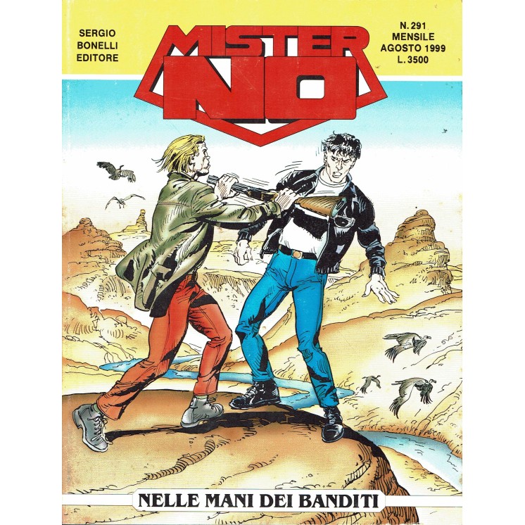 Mister NO n.291 nelle mani dei banditi di Disio ed. Bonelli 