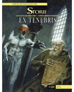 Le Storie n. 32 ex tenebris di Di Gregorio Possenti ed. Bonelli BO12