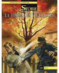 Le Storie n. 42 la terra dei vigliacchi di Bilotta Vitrano ed. Bonelli BO09