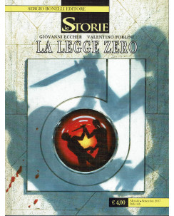 Le Storie n. 60 la legge zero di Eccher ed. Bonelli BO14