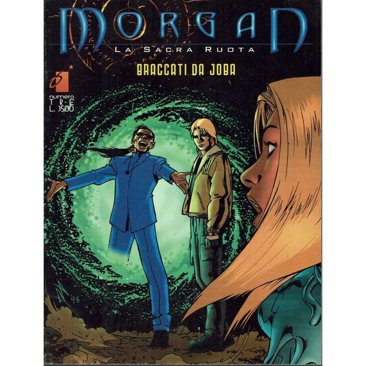 Morgan la sacra ruota  3 sceneggiatura Ortolani ed. Star Comics BO02