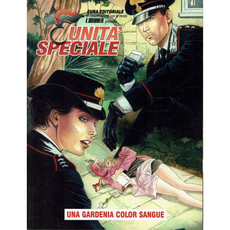UnitÃ  Speciale Anno II n.13 una gardenia color sangue di Tani ed. Eura