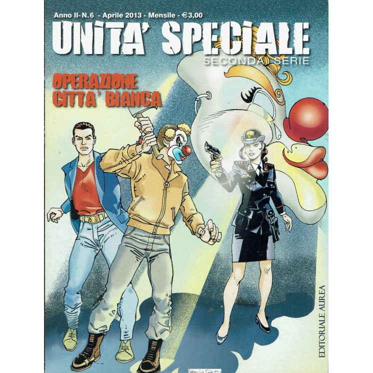 UnitÃ  Speciale Seconda Serie  6 operazione cittÃ  bianca di De Angelis ed. Eura