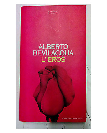 Alberto Bevilacqua: L'Eros Ed. Mondadori A04