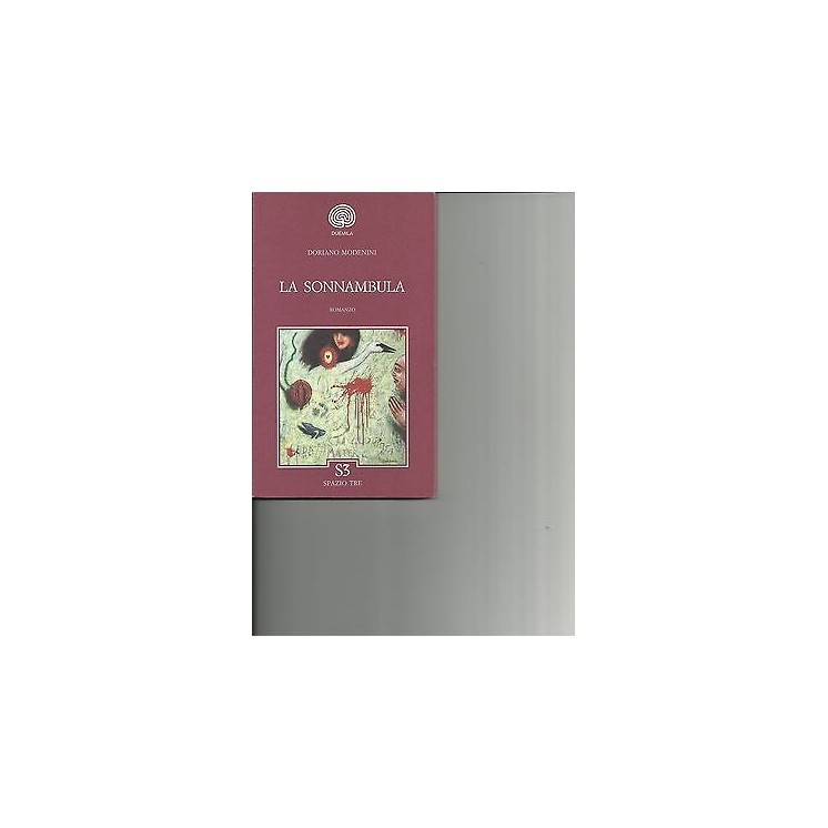 Doriano Modenini: La sonnambula Ed. Spazio Tre A04  4,00€