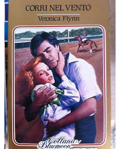 Veronica Flynn: Corri nel vento - Coll. Blue Moon ed. Armando Curcio (A10)