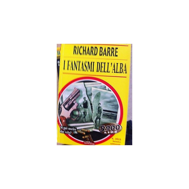Richard Barre: I fantasmi dell'alba Ed. Mondadori A09  2,50€