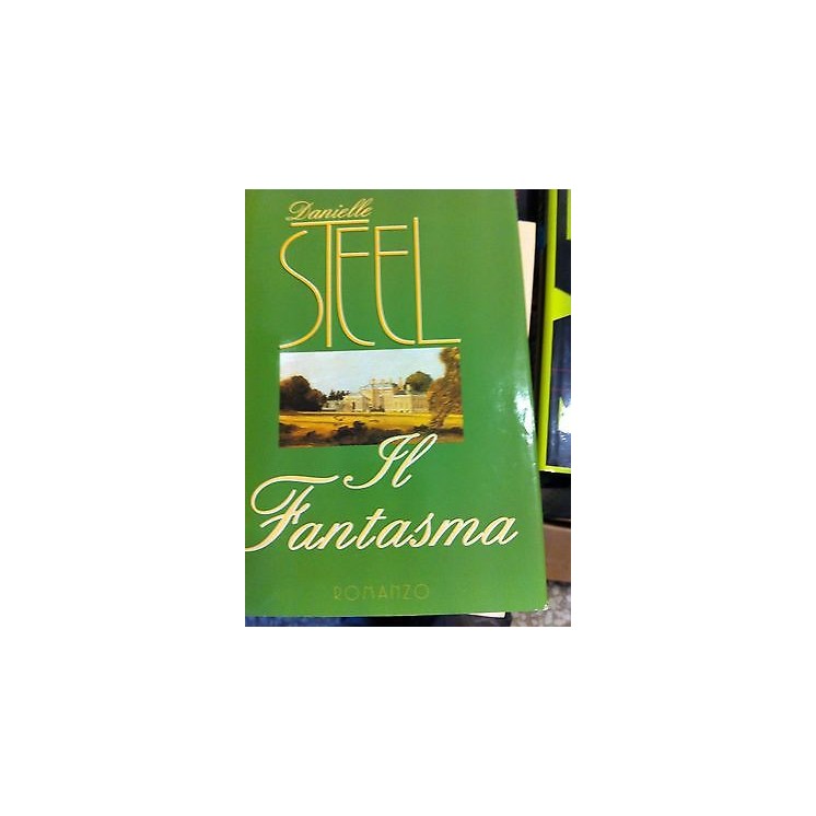 Danielle Steel: Il Fantasma Ed. Mondolibri A07  4,00€