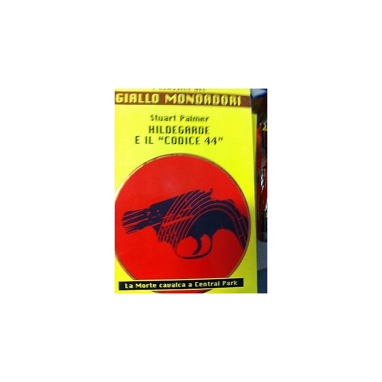 Stuart Palmer: Hildegarde e il "Codice 44" Ed. Mondadori A05  2,50€