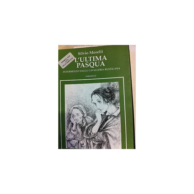 Silvio Morelli: L'ultima Pasqua Ed. Attualità dei comuni d'Italia A...