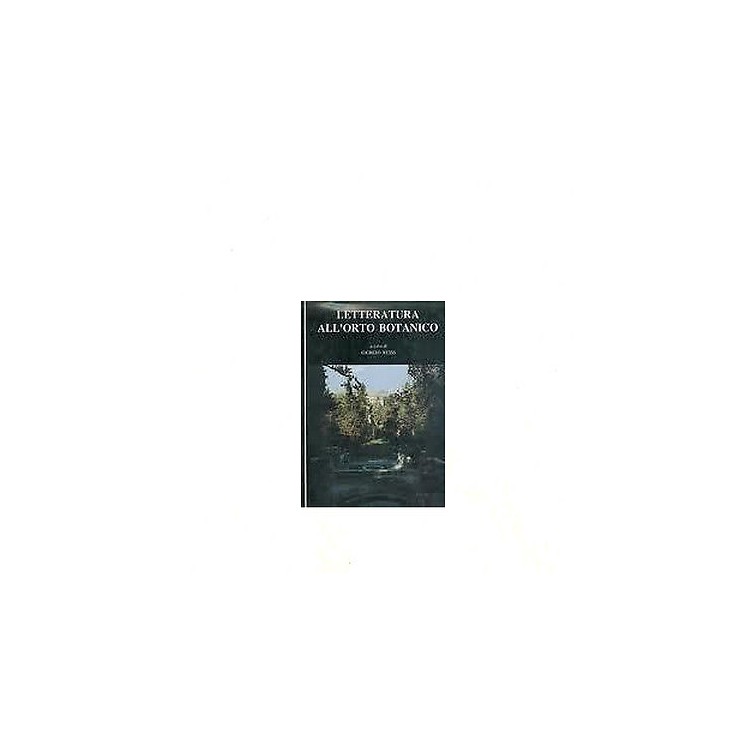 Giorgio Weiss: Letteratura all'orto botanico Ed. Il ventaglio FF02 ...