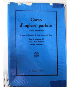 Paul Roberts:Corso d'inglese parlato 1° rist. numerata 1967 Ed. Le Monnier A25