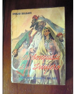 Ed. A. Vallardi milano E. Salgari: Alla conquista di un impero 1959 A32