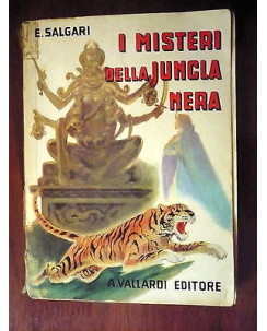 Ed. A. Vallardi milano E. Salgari: I misteri della jungla nera 1959 A32