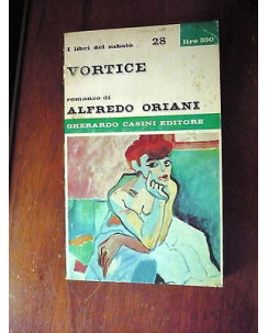 Ed. G. Casini I libri del sabato A. Oriani: Vortice 1966 A31