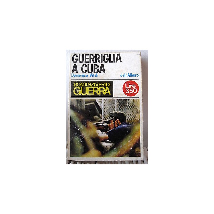 Domenico Vitali: Guerriglia a Cuba Ed. Dell'Albero A34  1,50€