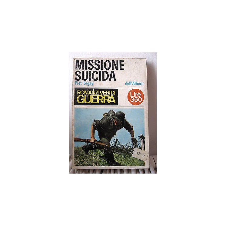 Piet Legay: Missione suicida Ed. Dell'Albero A34  1,50€